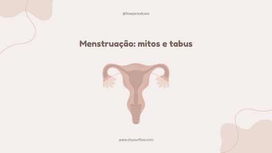 Mitos e tabus relacionados com a menstruação
