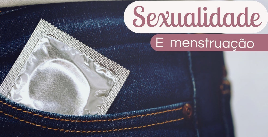 Sexualidade e menstruação